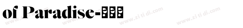 of Paradise字体转换